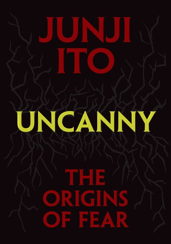 Uncanny: The Origins Of Fear