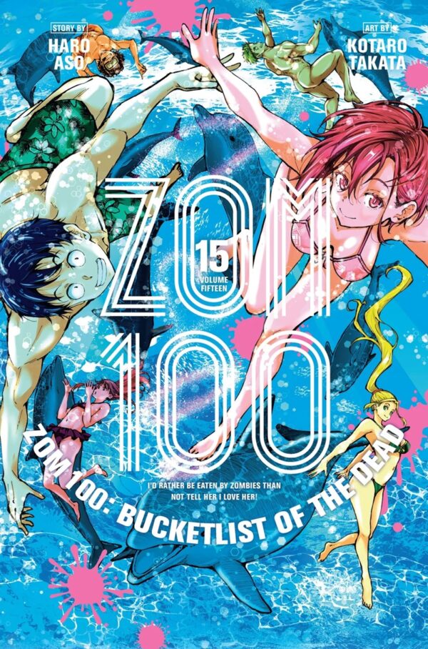 ZOM 100: Bucket List Of The Dead Vol. 15