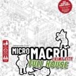 MicroMacro: Crime City Full House Board Game