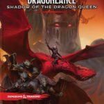 Dungeons & Dragons Dragonlance Shadow Of The Dragon Queen