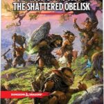 Dungeons & Dragons Phandelver and Below: The Shattered Obelisk