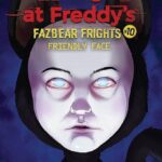 Five Nights at Freddy's Fazbear Frights #10 - Friendly Face