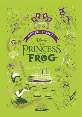 The Princess and The Frog (Disney Modern Classic) : A Deluxe Gift