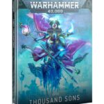Warhammer 40,000 Thousand Sons Codex 10th Edition (36-01)