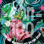 ZOM 100: Bucket List Of The Dead Vol. 7