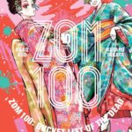 ZOM 100: Bucket List Of The Dead Vol. 10