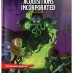 Dungeons & Dragons Acquisitions Incorporated