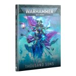Warhammer 40,000 Thousand Sons Codex 10th Edition (36-01)